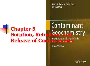 GS EGC Chapter 05 Sorption, Retention, and Release of Contaminants
