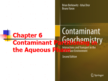 GS EGC Chapter 06 Contaminant Partitioning in the Aqueous phase